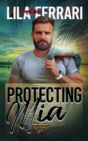 Protecting Mia (Brotherhood Alliance #8)