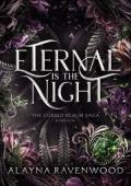 Eternal is the Night (The Cursed Realm Saga #1)