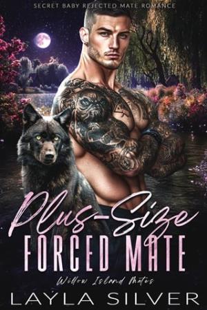 Plus-Size Forced Mate (Willow Island Mates #1)