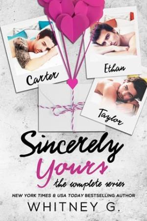 Sincerely, Yours: The Complete New Adult Collection