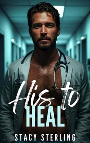 His to Heal (Saving Hearts #2)