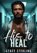 His to Heal (Saving Hearts #2)