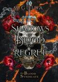 Shadows of Blood and Regret (The Blood Syndicate #2)