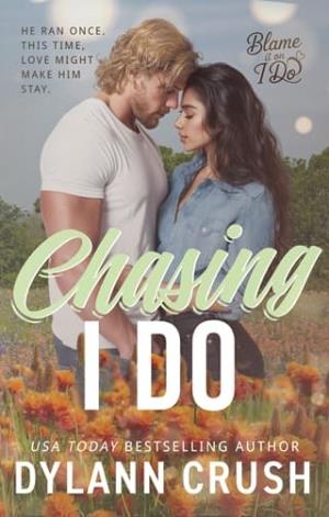 Chasing I Do (Blame It On I Do #2)