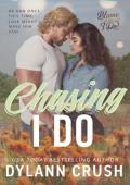Chasing I Do (Blame It On I Do #2)