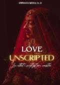 LOVE UNSCRIPTED