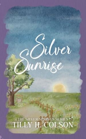 Silver Sunrise (The Silver Springs #5)