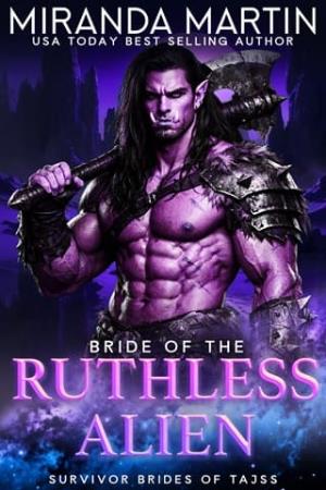 Bride of the Ruthless Alien (Survivor Brides of Tajss #3)