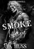 Smoke and Honey (Book of Legion: Badlands MC #4)