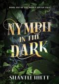 Nymph in the Dark (The Moira Bound Saga #1)