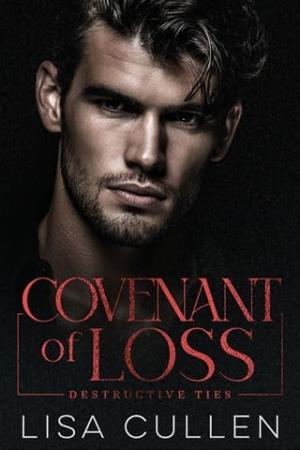 Covenant of Loss (Destructive Ties #3)