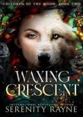 Waxing Crescent (Children of the Moon #2)