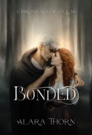 Bonded (Chronicles of Cilicia #1)