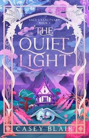The Quiet Light (Sage’s Sanctuary #1)