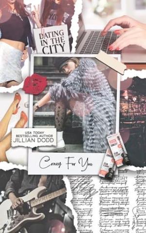 Crazy For You (Dating In The City #3)