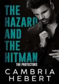 The Hazard and the Hitman (The Protectors #1)