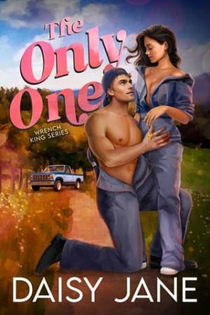 The Only One (Wrench Kings #3)