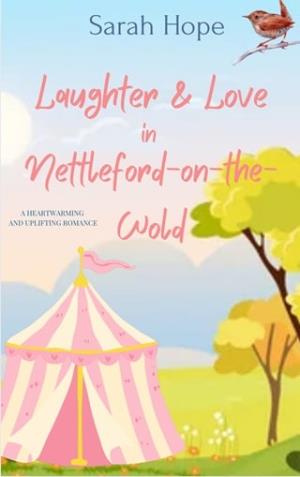 Laughter & Love in Nettleford-on-the-Wold (Escape to… Nettleford-on-the-Wold #2)