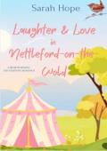 Laughter & Love in Nettleford-on-the-Wold (Escape to… Nettleford-on-the-Wold #2)