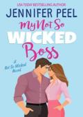 My Not So Wicked Boss (My Not So Wicked #3)