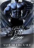 Given to the Fae King (Fae Overlords #4)