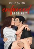 Enforced Proximity (First Loves and Second Chances #1)