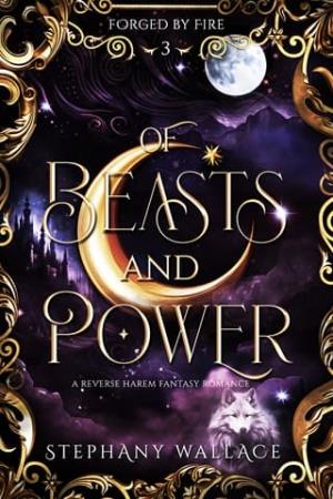 Of Beasts and Power (Forged By Fire #3)