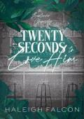 Twenty Seconds to Love Him (The Bartender Chronicles #1)