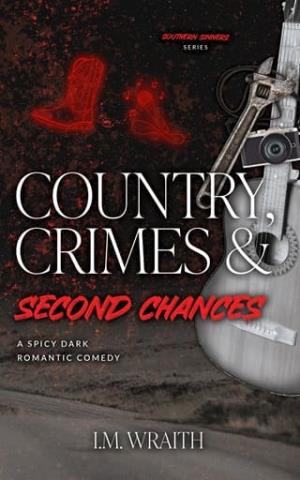 Country, Crimes & Second Chances (Southern Sinners #2)