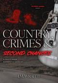 Country, Crimes & Second Chances (Southern Sinners #2)
