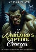 The Warlord’s Captive Omega (Primal Orcs of Stoneblood #1)