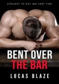 Bent Over the Bar (Straight College Jocks #12)