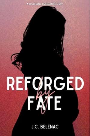 Reforged By Fate (Soulbound Omegaverse #6)