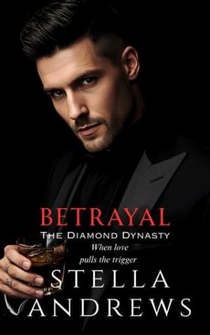 Betrayal (The Diamond Dynasty #2)