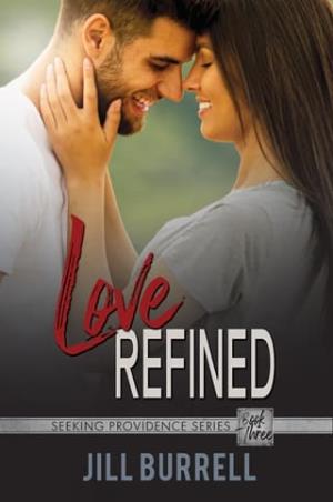 Love Refined (Seeking Providence #3)
