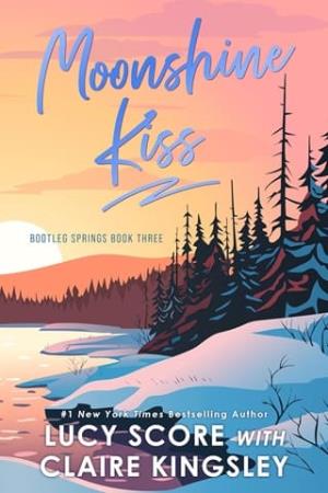 Moonshine Kiss (Bootleg Springs #3)