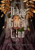 These Godly Lies (Peaches & Honey #2)