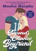 Second Chance Boyfriend (One Week Girlfriend Quartet #2)