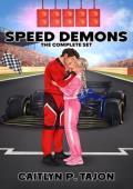 Speed Demons: The Complete Set (high-stakes, high-heat Formula 1 romance)