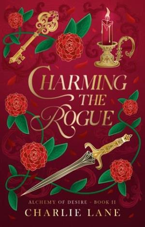 Charming the Rogue (Alchemy of Desire #2)