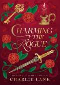 Charming the Rogue (Alchemy of Desire #2)