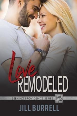 Love Remodeled (Seeking Providence #2)