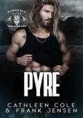 Pyre (The Berserker’s Rage MC: Wyoming Chapter #2)