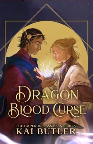 Dragon Blood Curse (Emperor’s Assassin #4)