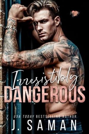 Irresistibly Dangerous (Irresistibly Yours #5)