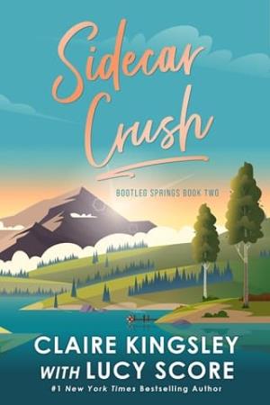 Sidecar Crush (Bootleg Springs #2)