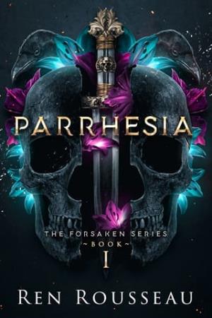 Parrhesia (The Forsaken #1)
