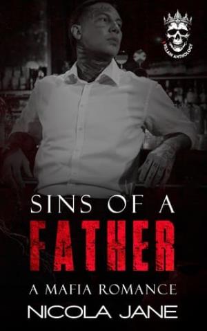 Sin’s Of A Father (The Villains Anthology)