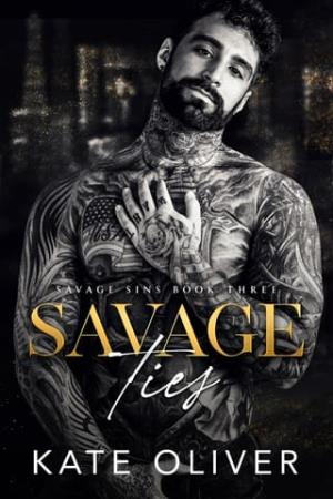 Savage Ties (Savage Sins #3)