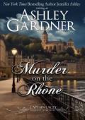 Murder on the Rhône (Captain Lacey Regency Mysteries #18)